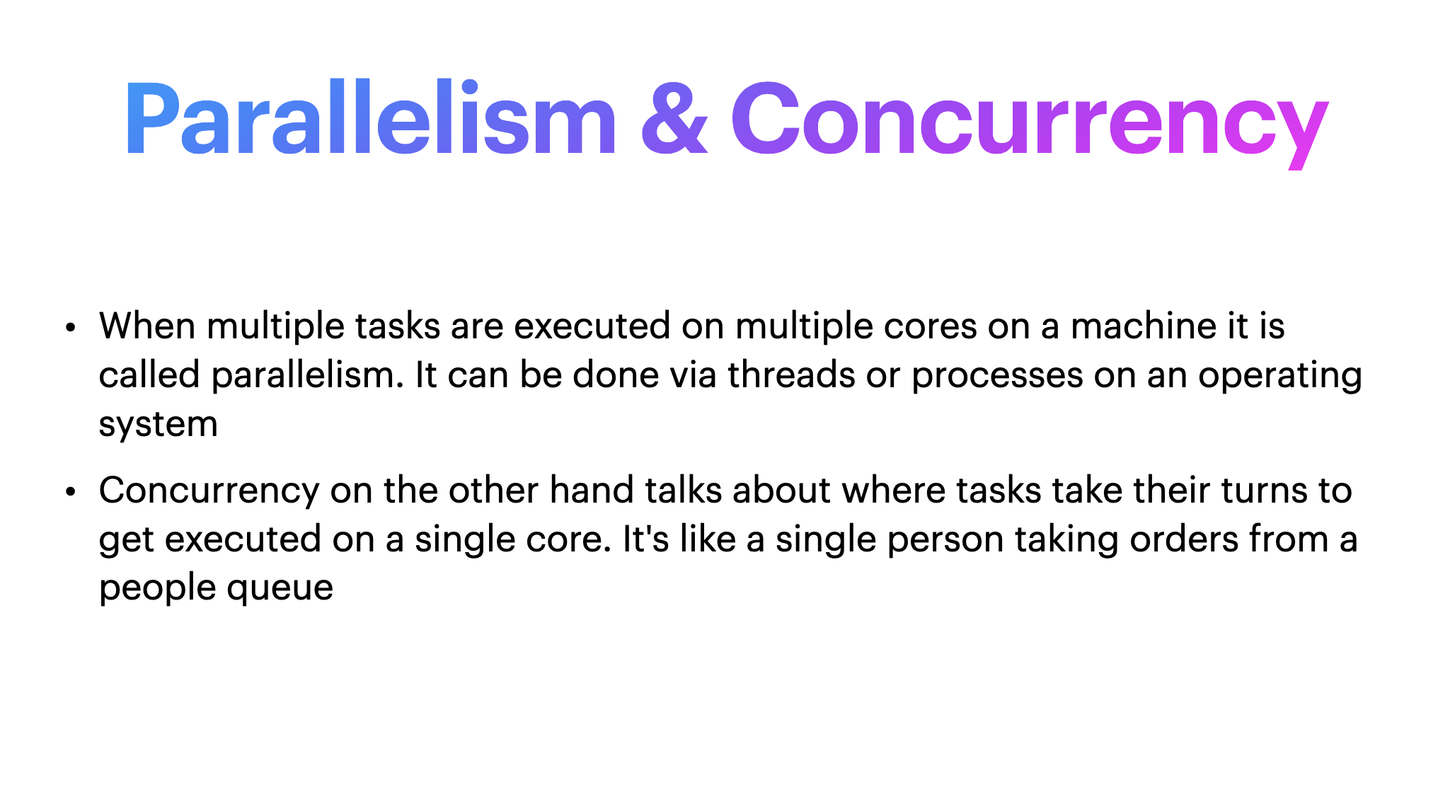 Parallelism snd concurrency