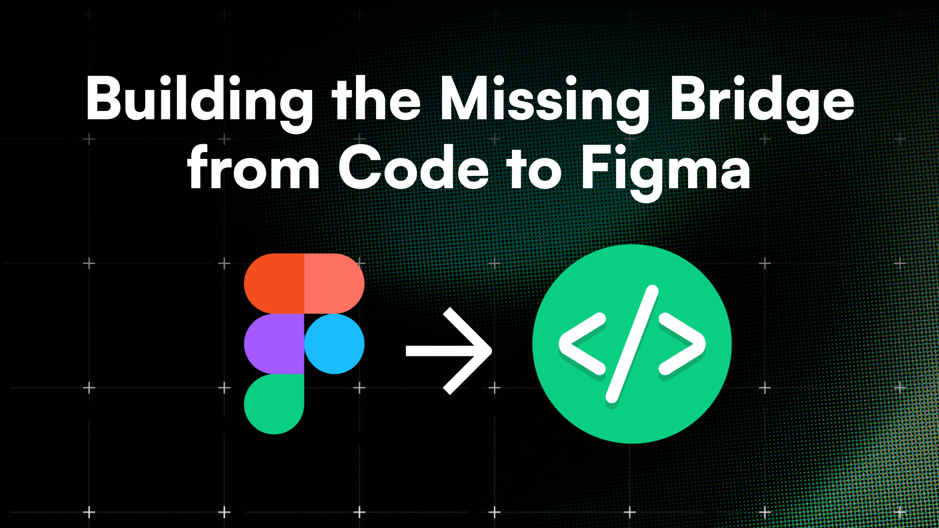 How We Built the Missing Bridge from Code to Figma