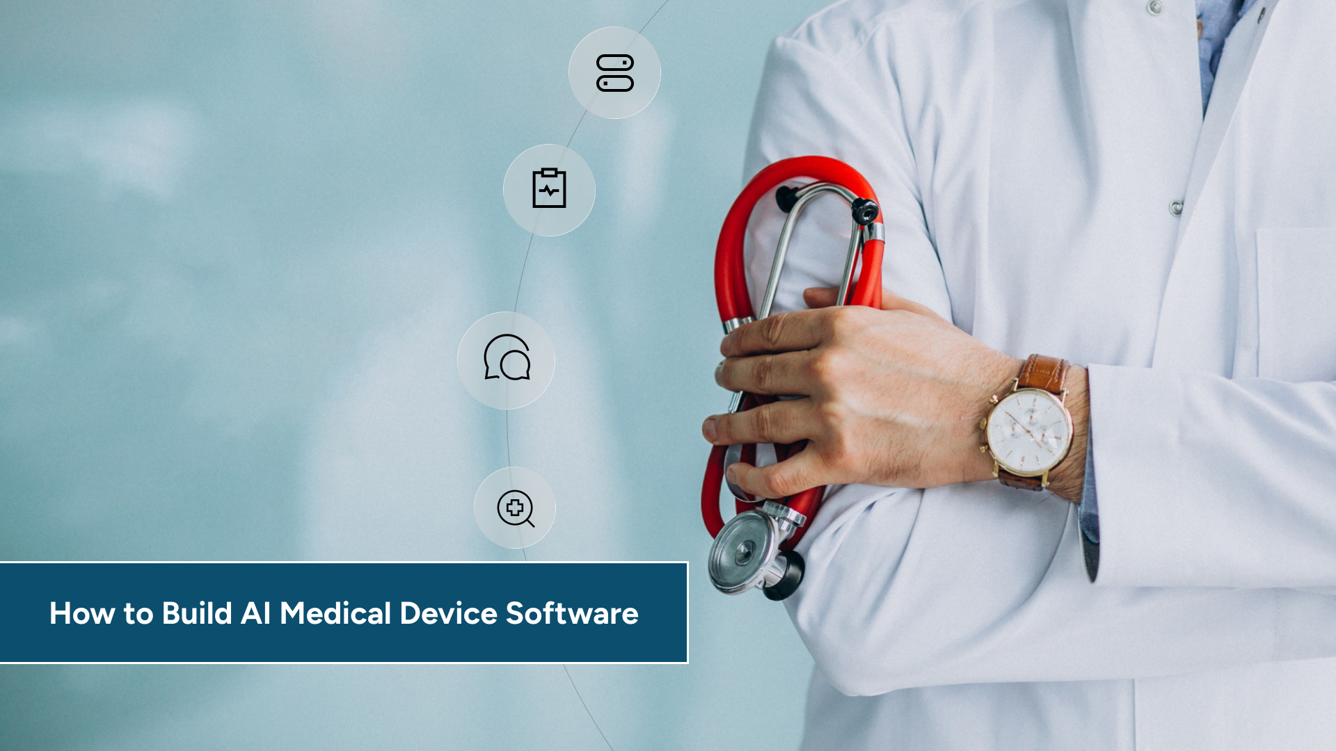 How to Build Medical Device Software with AI: Compliance, Architecture, and Development Process