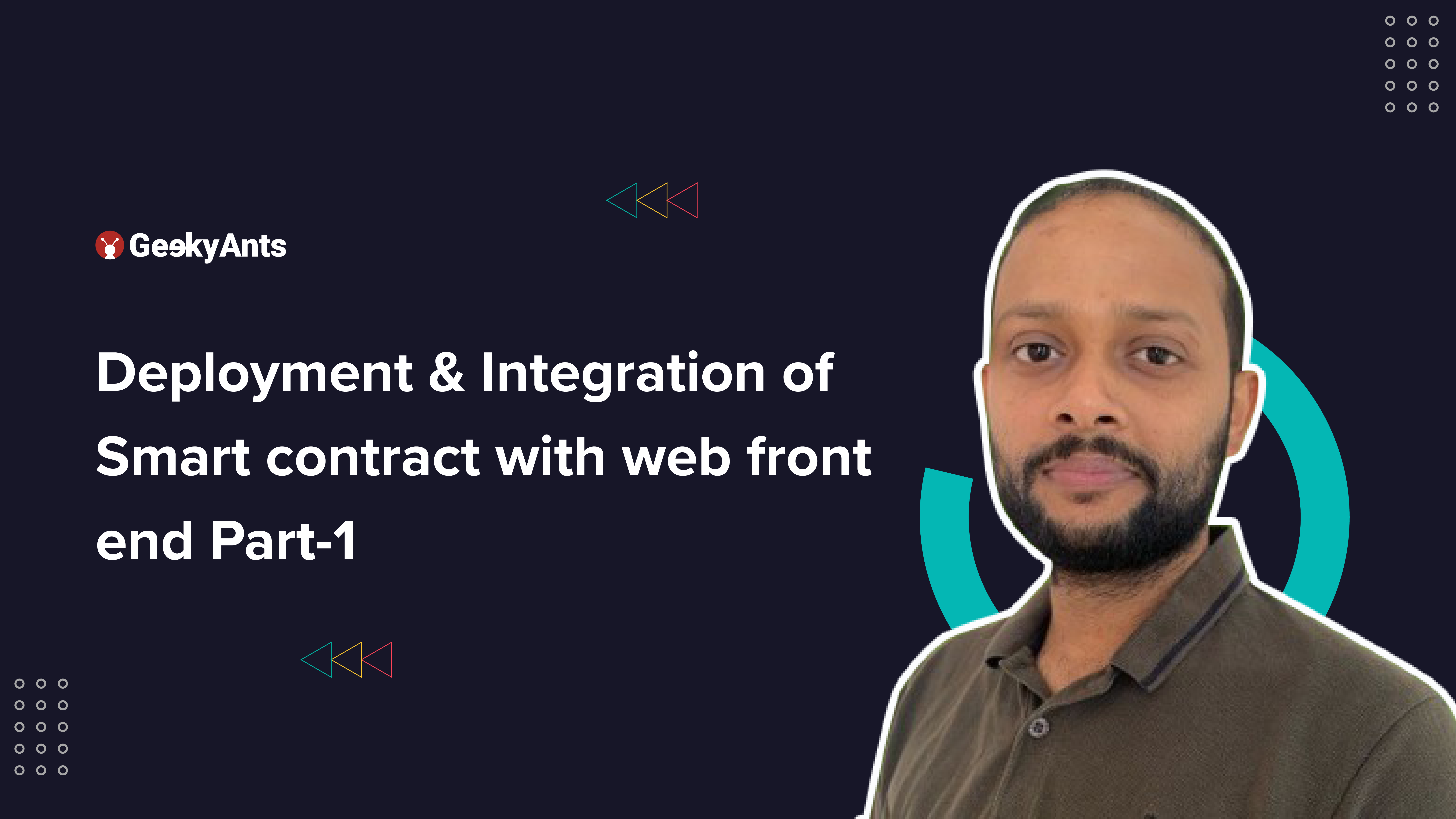 Deployment and Integration of Smart Contract with Web Front End - Part 1