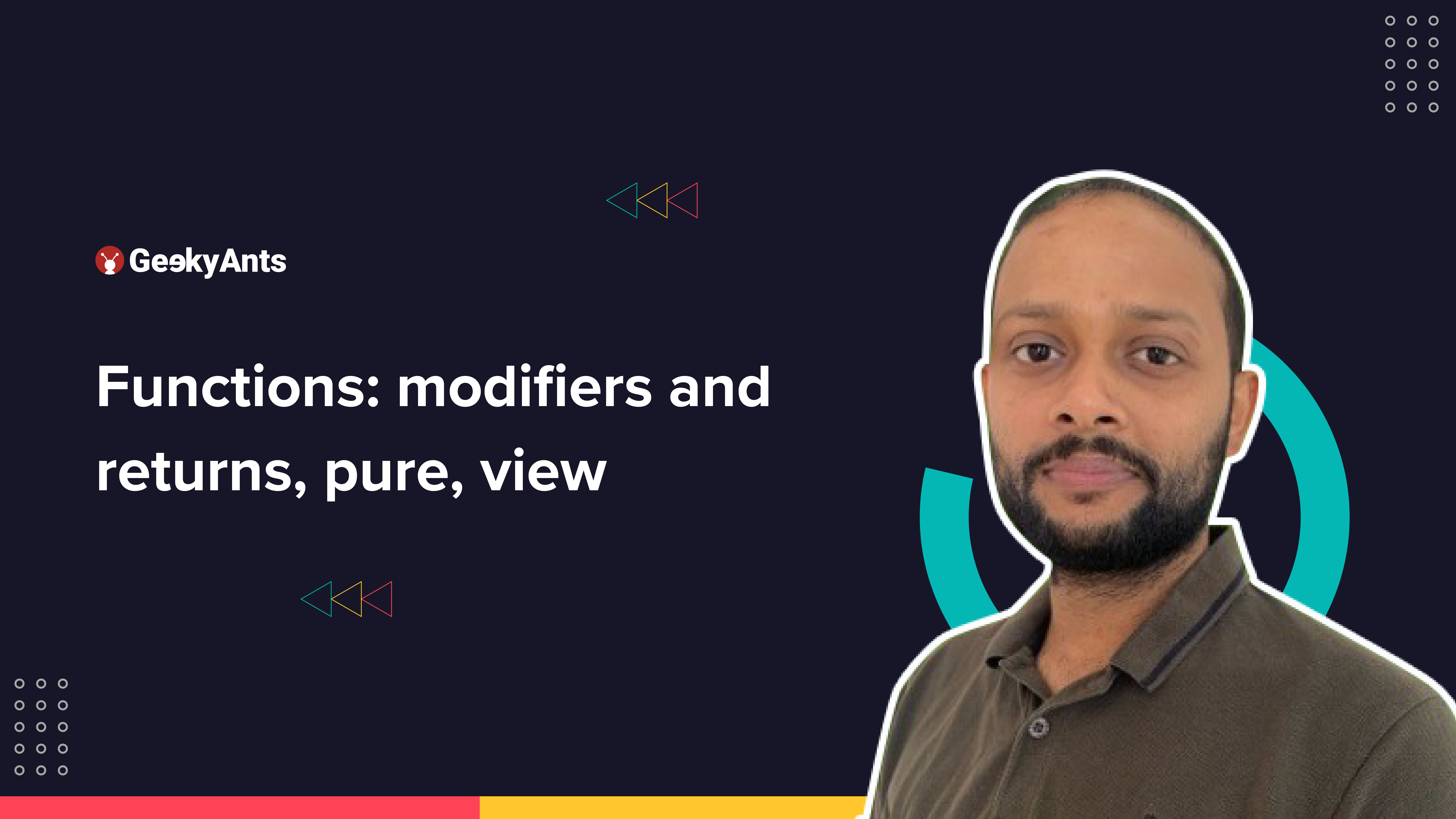 Functions: Modifiers and returns, pure, view