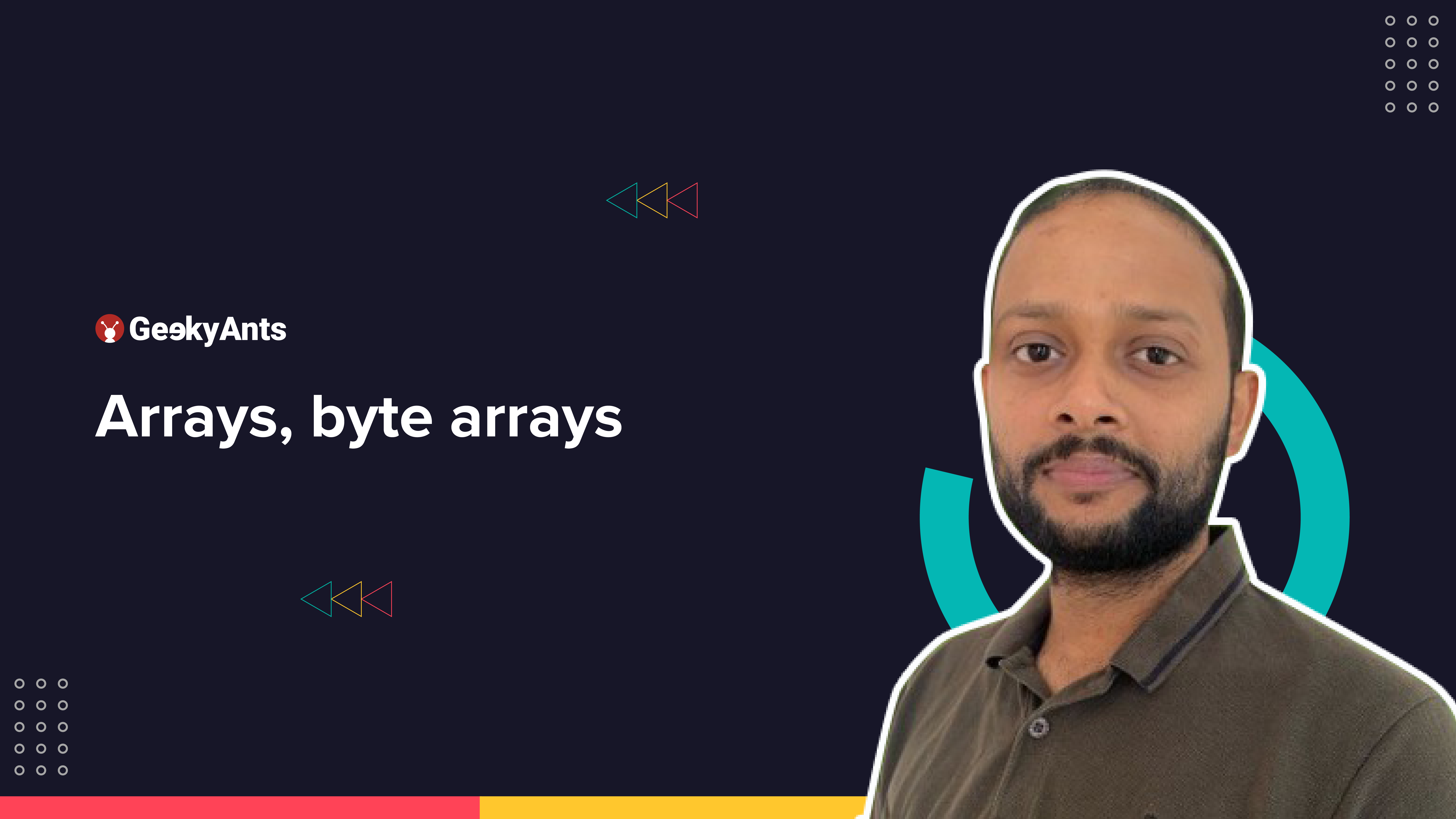 Arrays & Byte Arrays