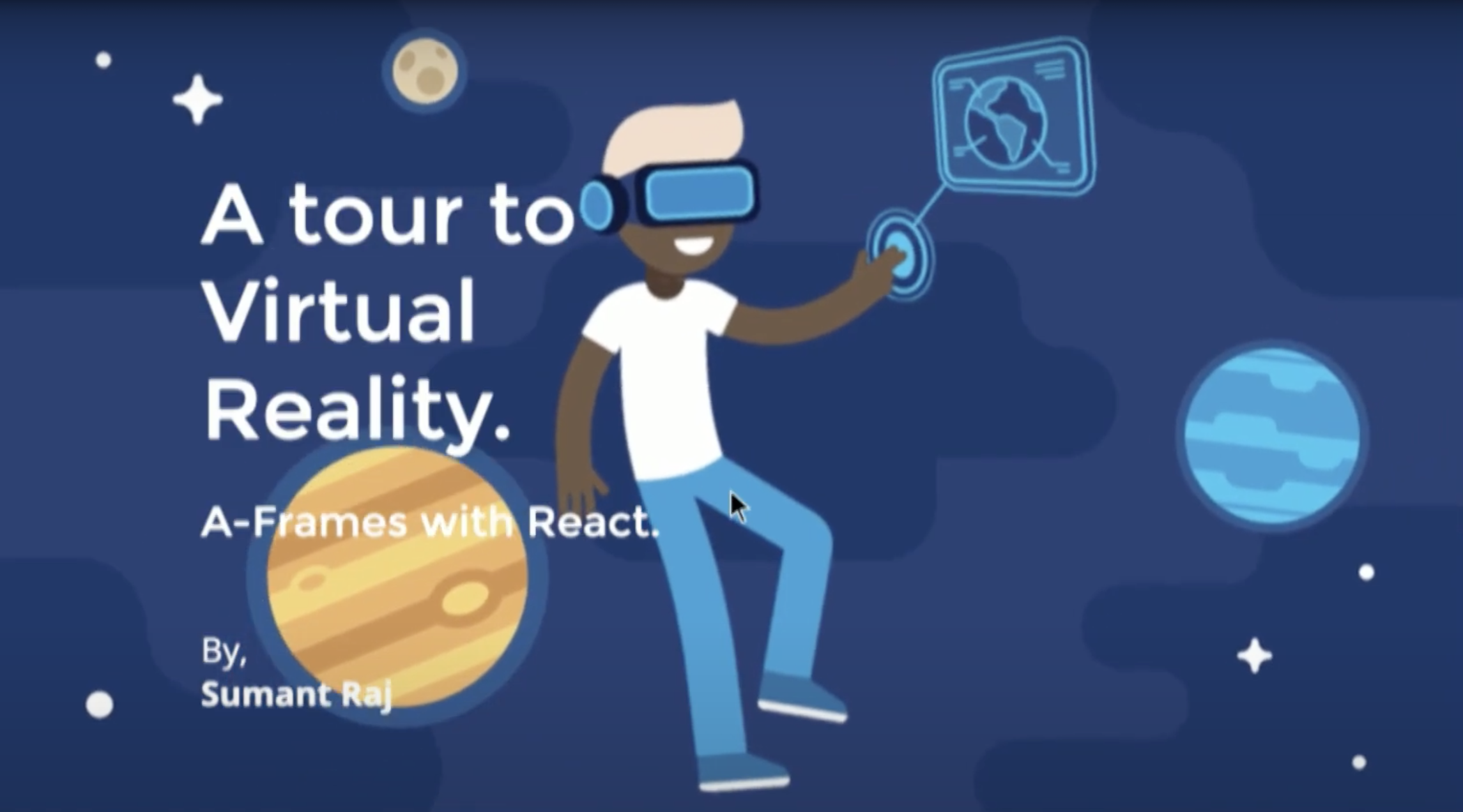 Tour to Virtual Reality by Sumant Raj