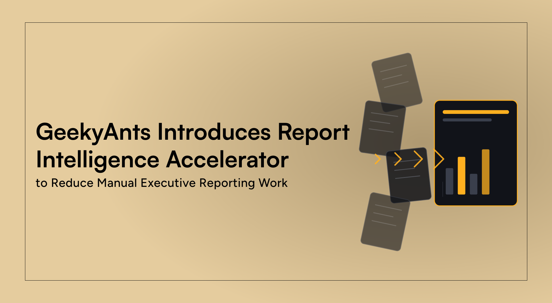 GeekyAnts Introduces Report Intelligence Accelerator to Reduce Manual Executive Reporting Work